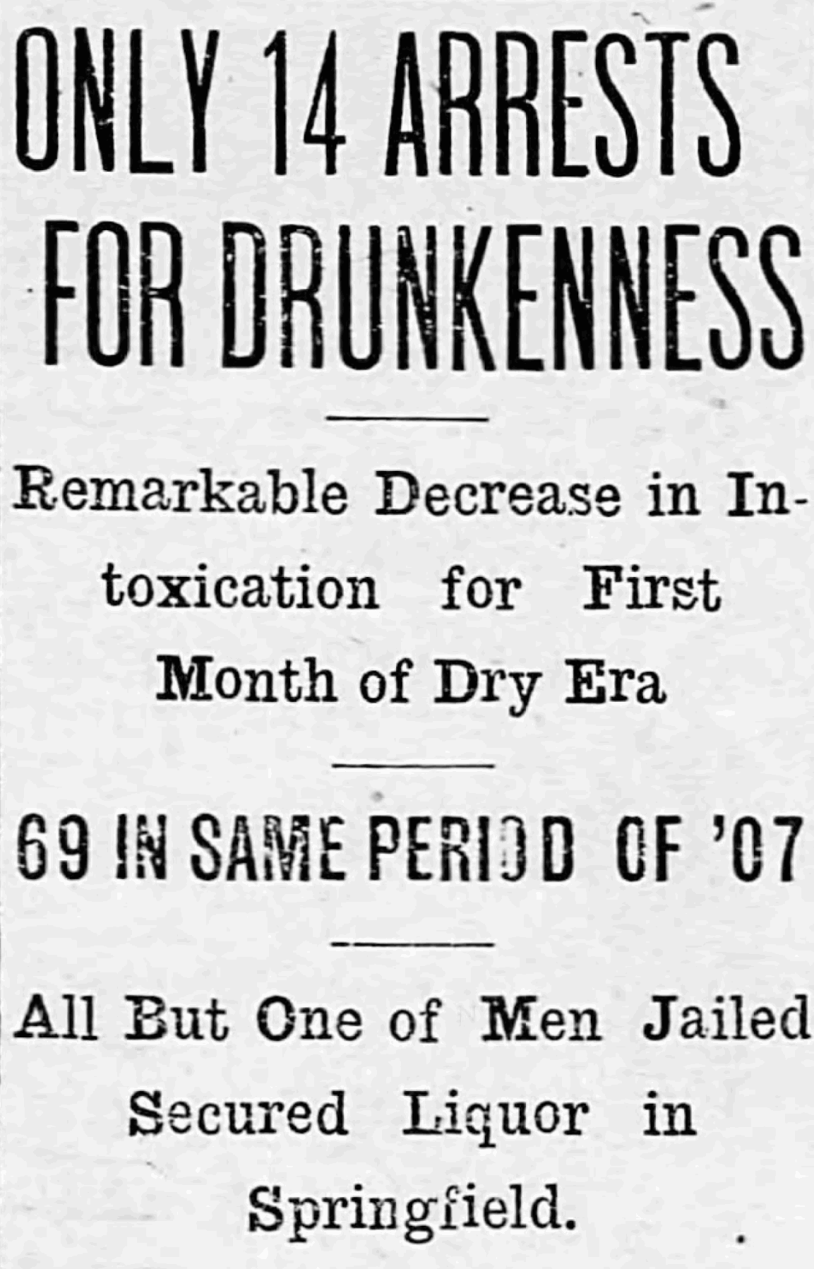 Only 14 arrests for drunkenness